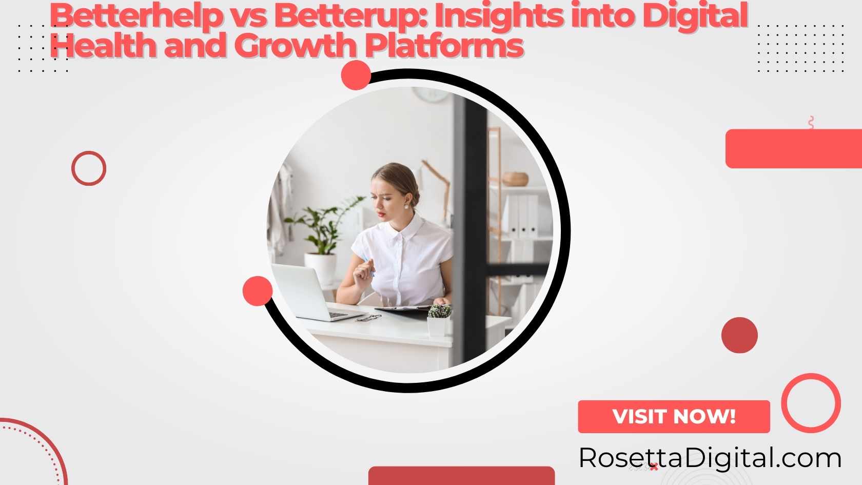 Betterhelp vs Betterup: Insights into Digital Health and Growth Platforms Featured Image